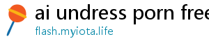 ai undress porn free